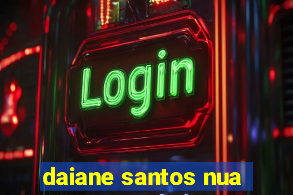 daiane santos nua